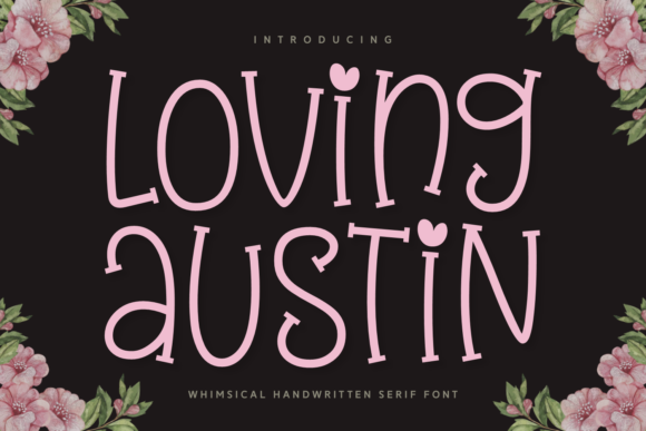 Loving Austin: A Comprehensive Evaluation for Romantic Typography